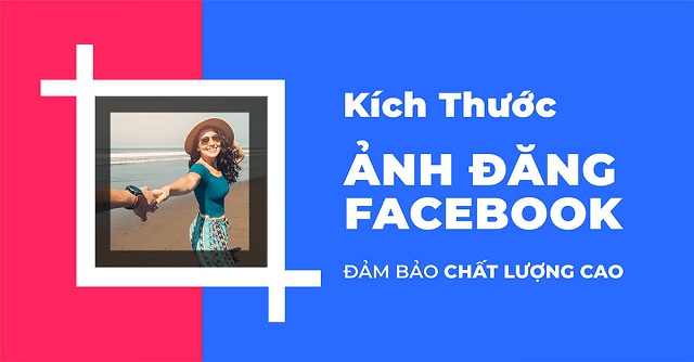 Cách up ảnh lên Facebook không bị giảm chất lượng