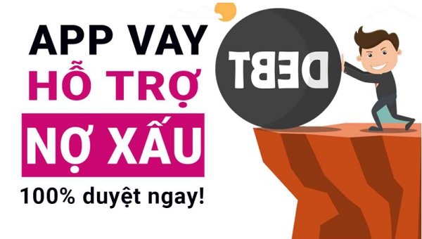 app vay tiền hỗ trợ nợ xấu