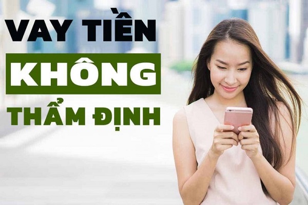 các app vay tiền không thẩm định